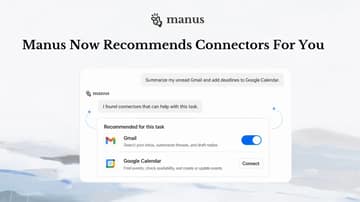 Manus 上线连接器推荐功能 任务流程无需手动配置