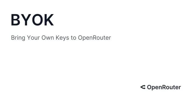 OpenRouter BYOK 功能升级界面与多 Key 配置示例